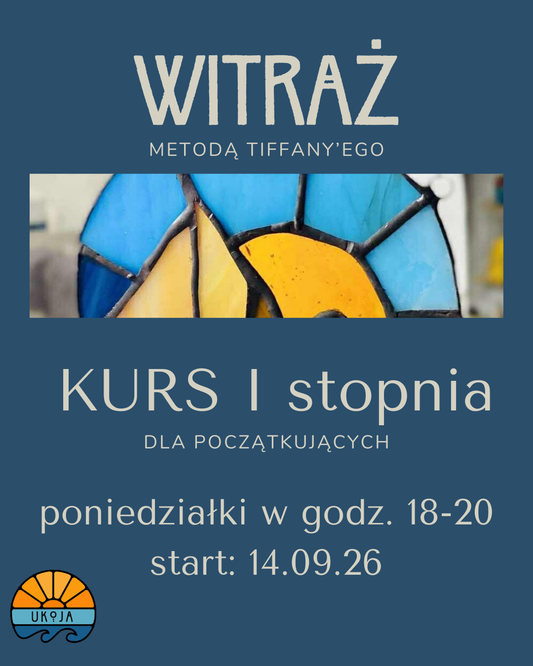 Kurs witrażu I stopnia - grupa poniedziałkowa W1A