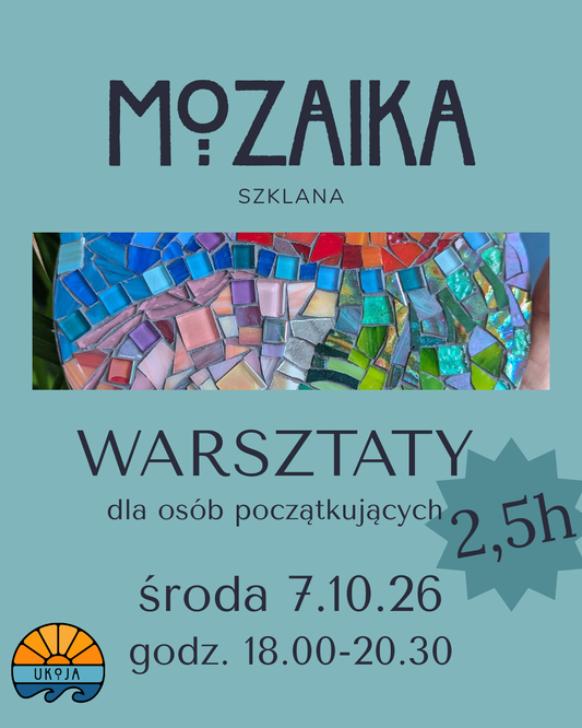 Warsztaty mozaiki 2,5h - 7.10.2026 godz. 18.00